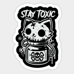 Stay Toxic / Cute Cat Sticker